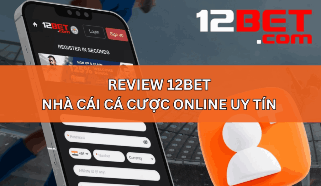 Đánh giá 12BET
